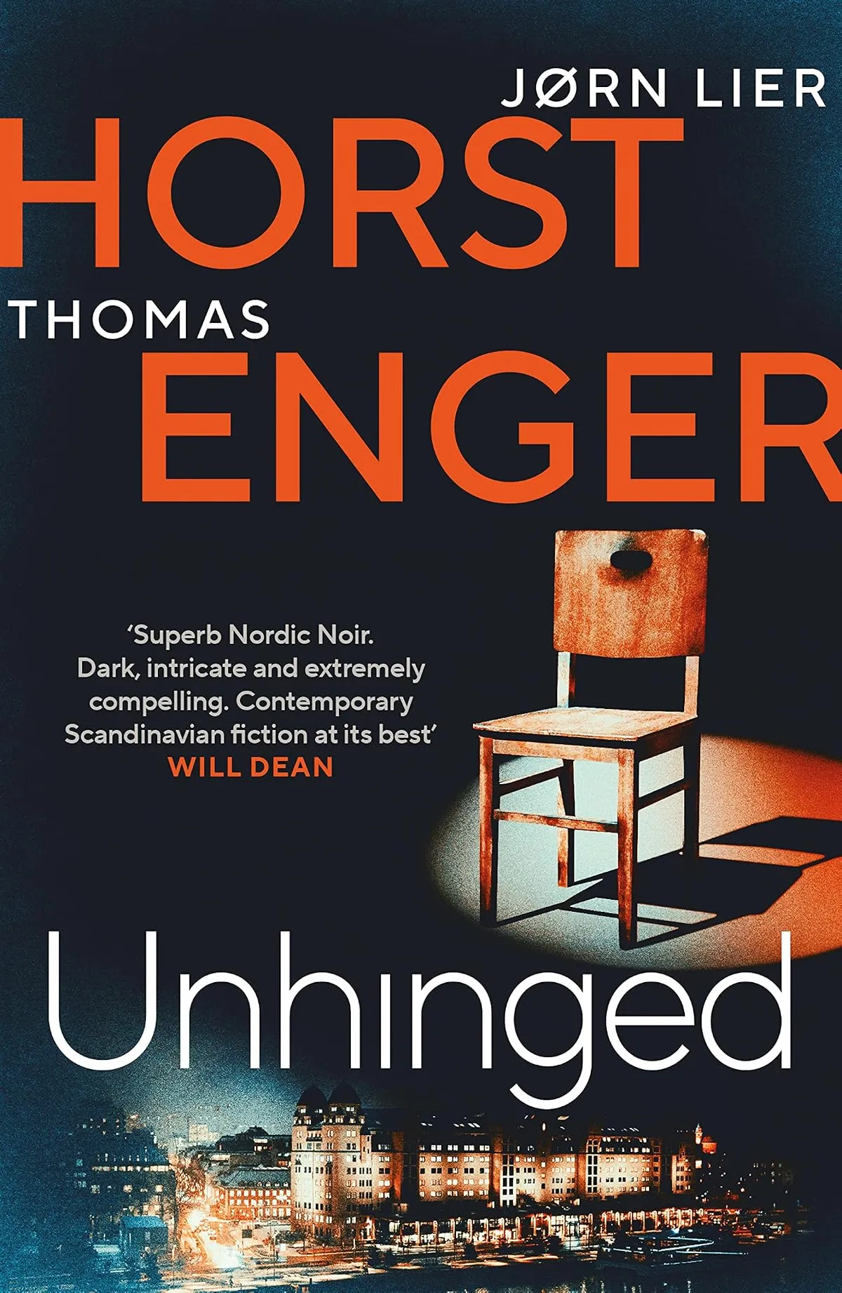 Unhinged (Alexander Blix #3) by Thomas Enger, Jorn Lier Horst