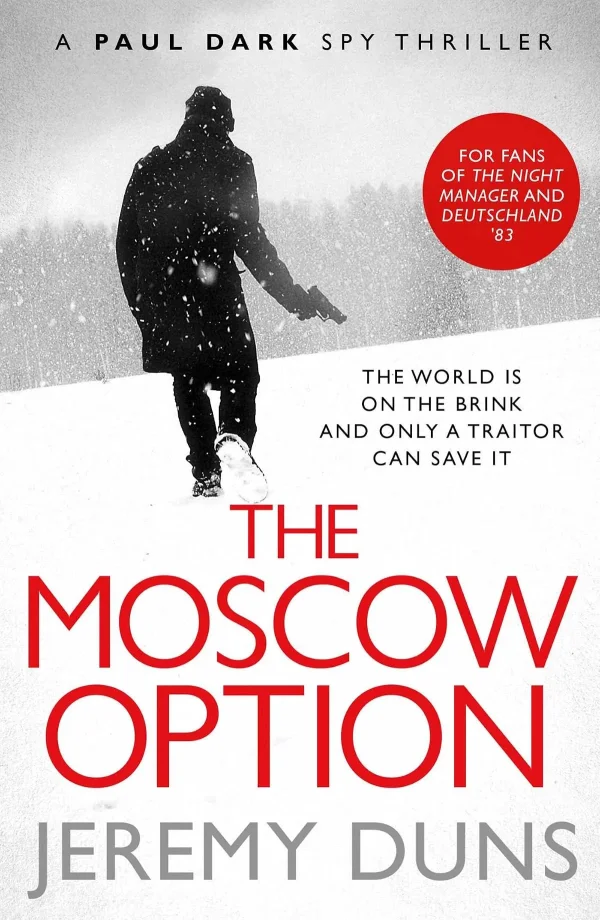 The Moscow Option (A Paul Dark Novel #3) by Jeremy Duns