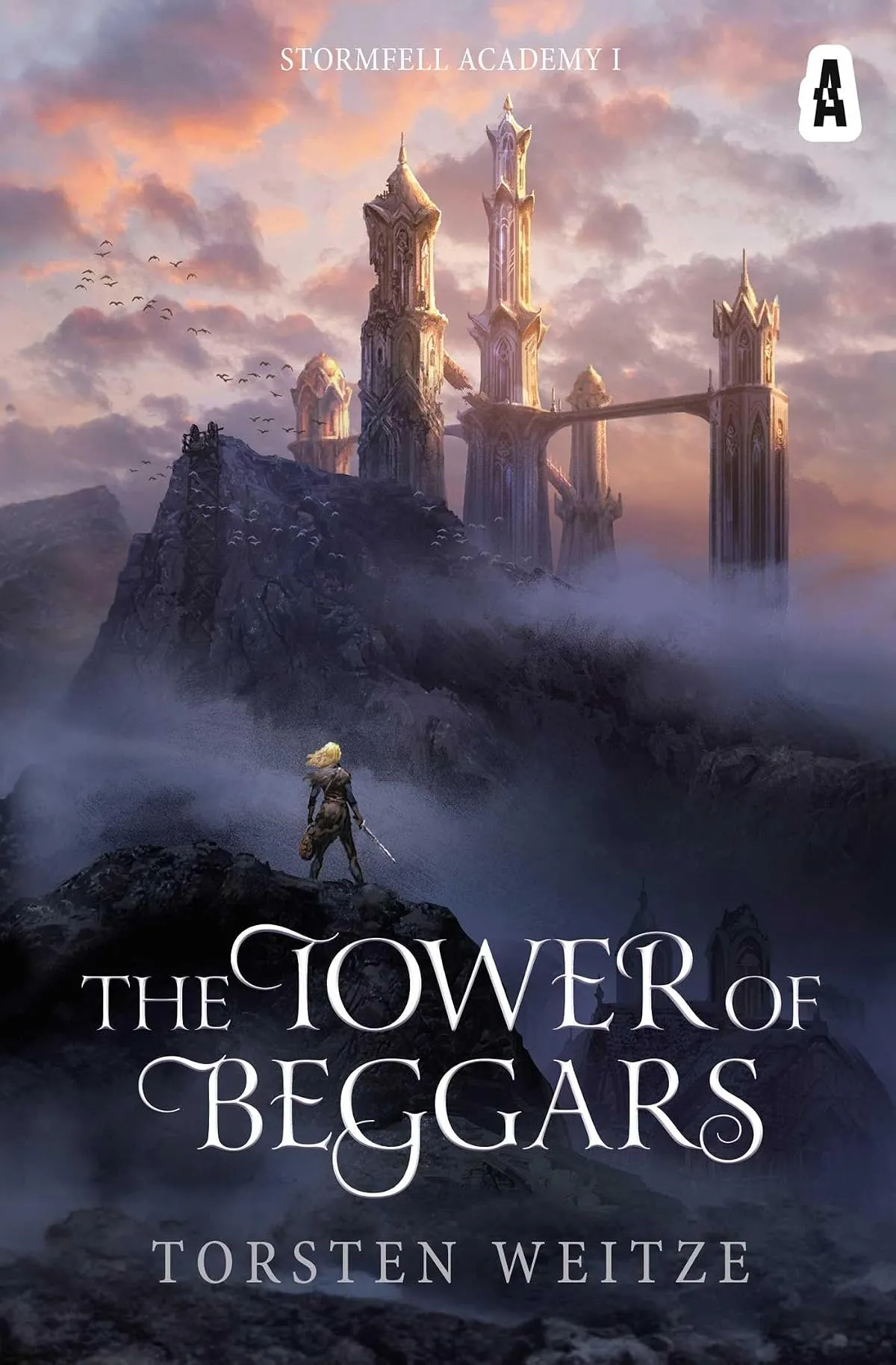 The Tower of Beggars (Stormfell Academy #1) by Torsten Weitze