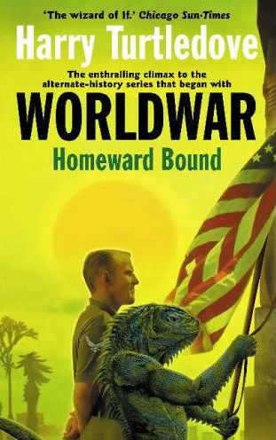 Homeward Bound (Worldwar Universe) by Harry Turtledove