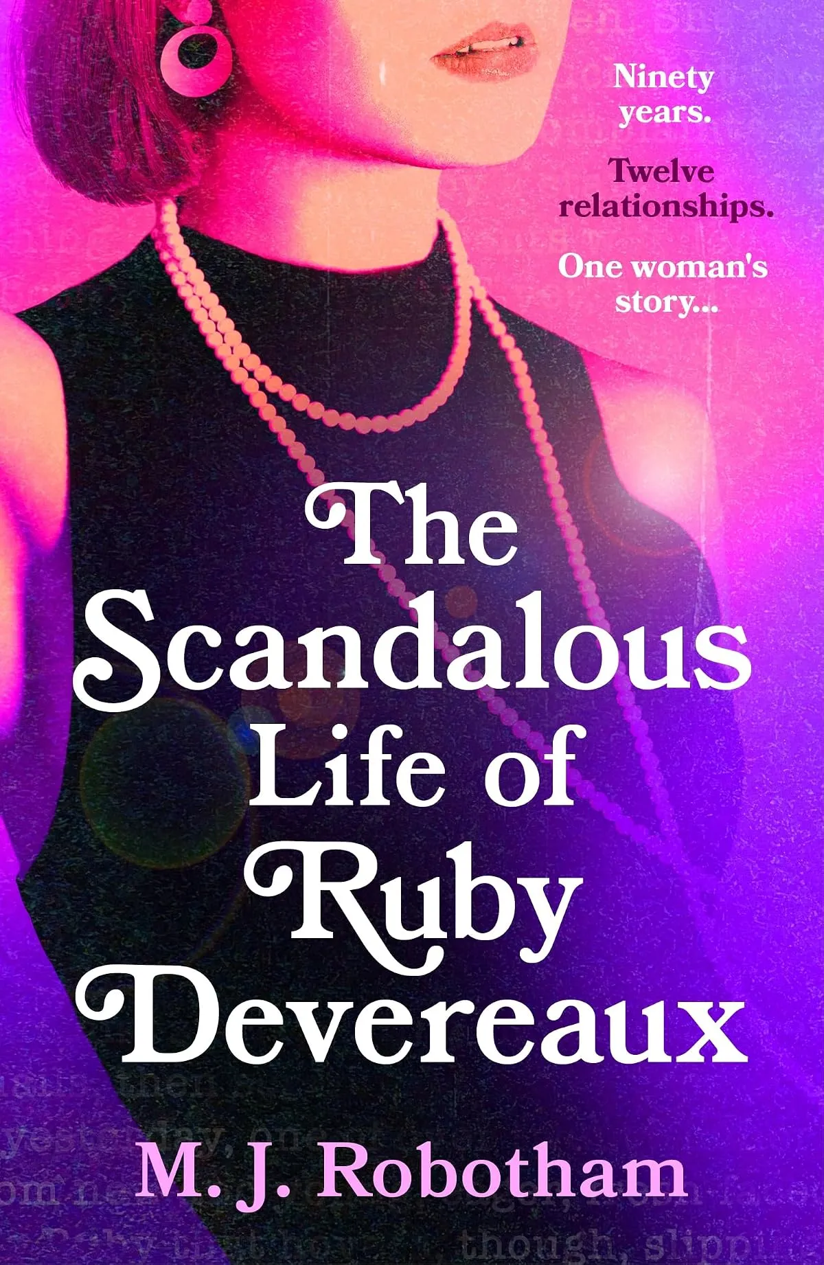 The Scandalous Life of Ruby Devereaux by M. J. Robotham