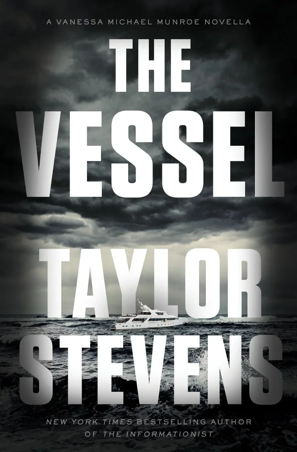 The Vessel (Vanessa Michael Munroe #4.5) by Taylor Stevens
