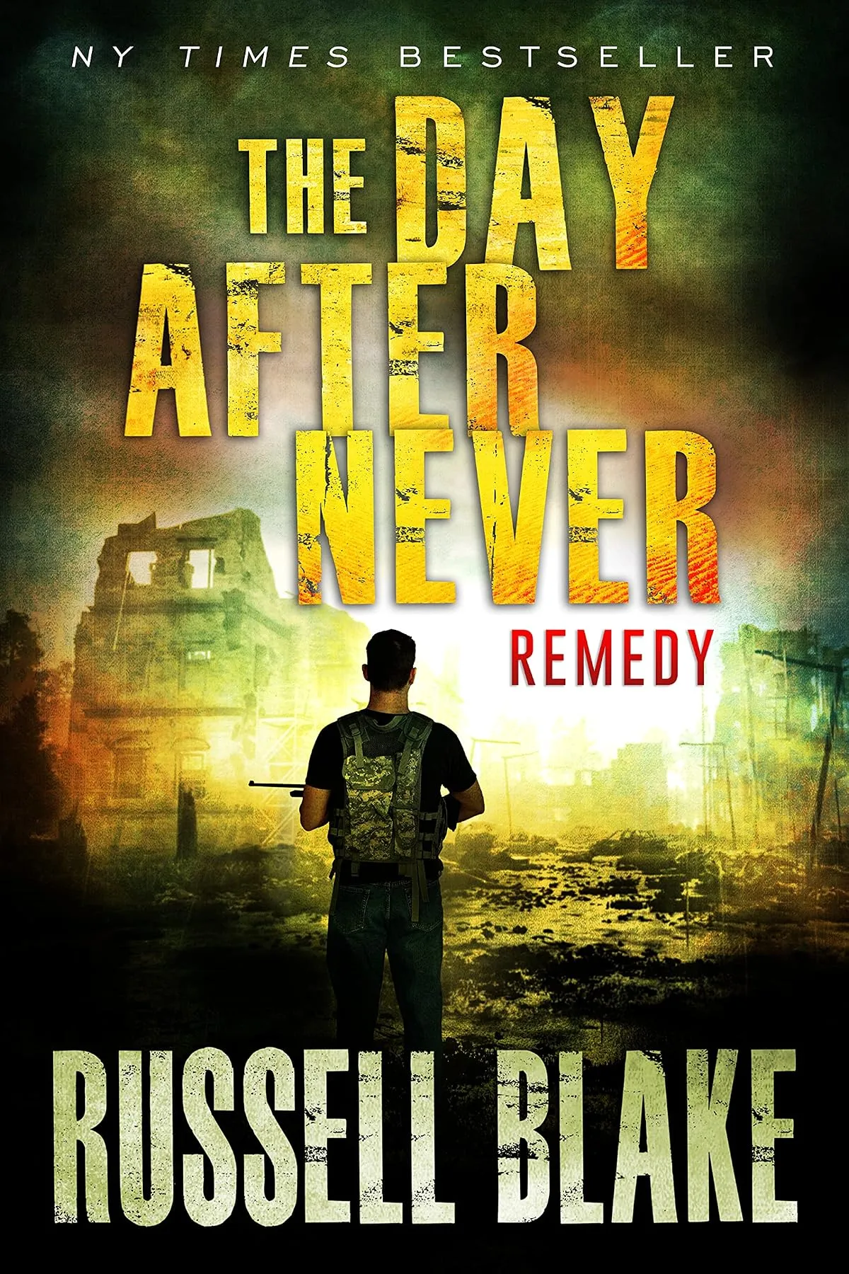 Remedy (The Day After Never #11) by Russell Blake