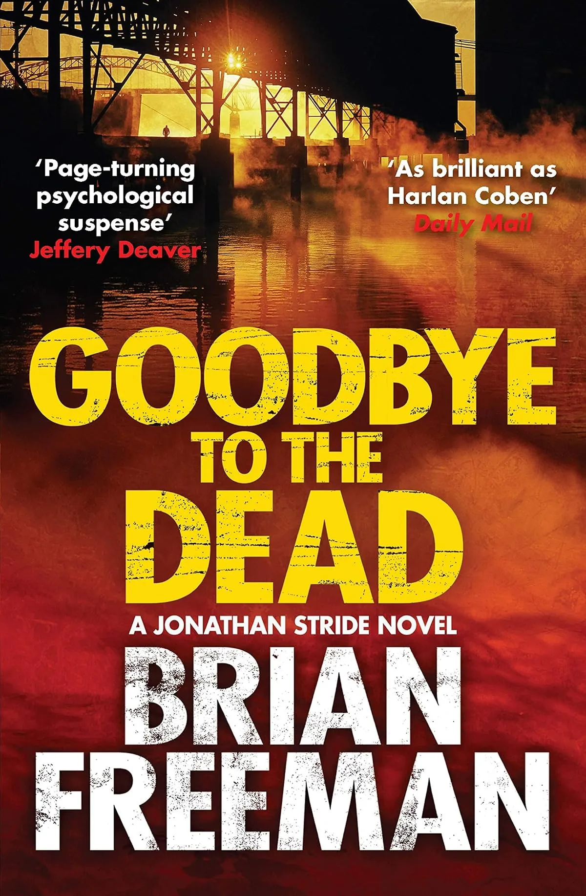 Goodbye to the Dead (The Jonathan Stride Series #7) by Brian Freeman