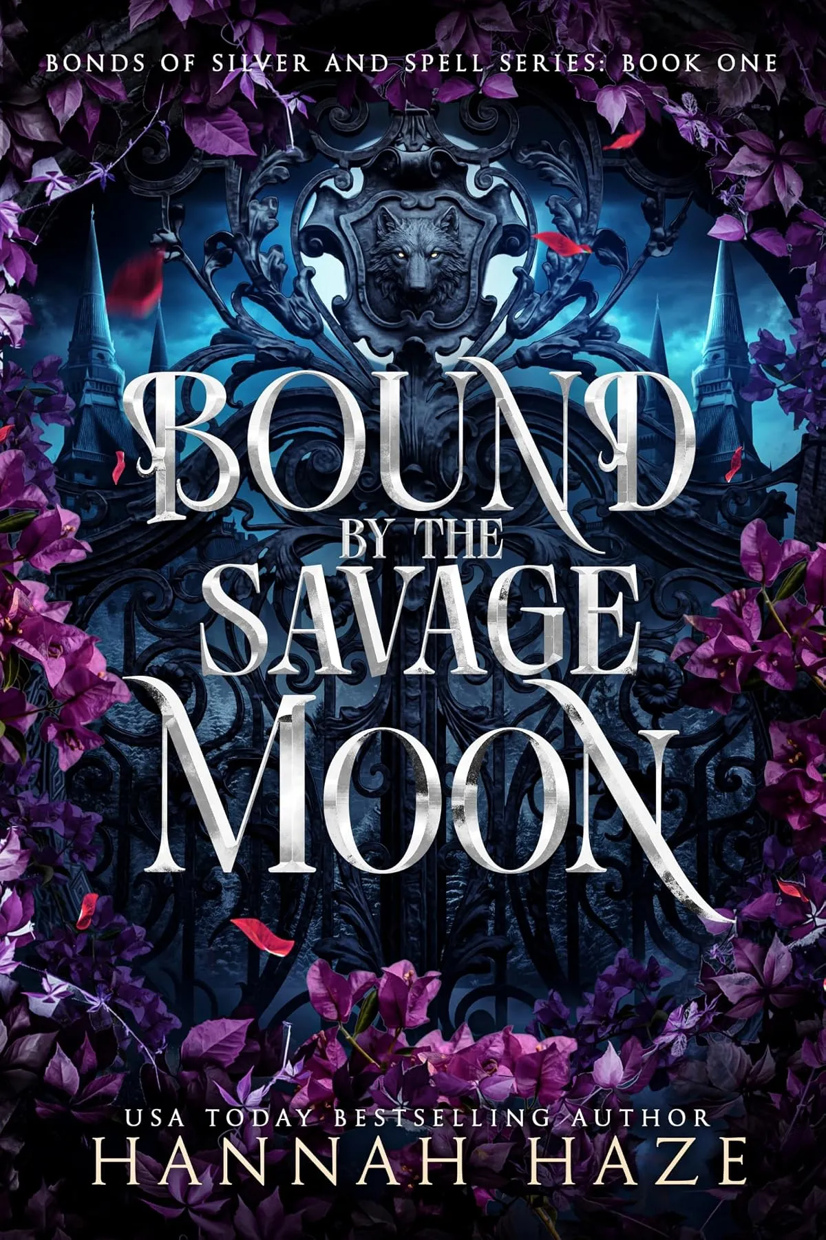 Bound by the Savage Moon (Bonds of Silver & Spell #1) by Hannah Haze