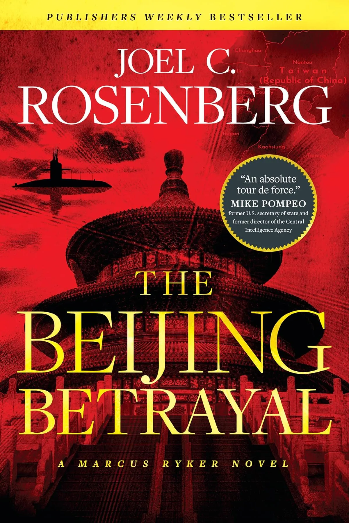 The Beijing Betrayal (Marcus Ryker #6) by Joel C. Rosenberg