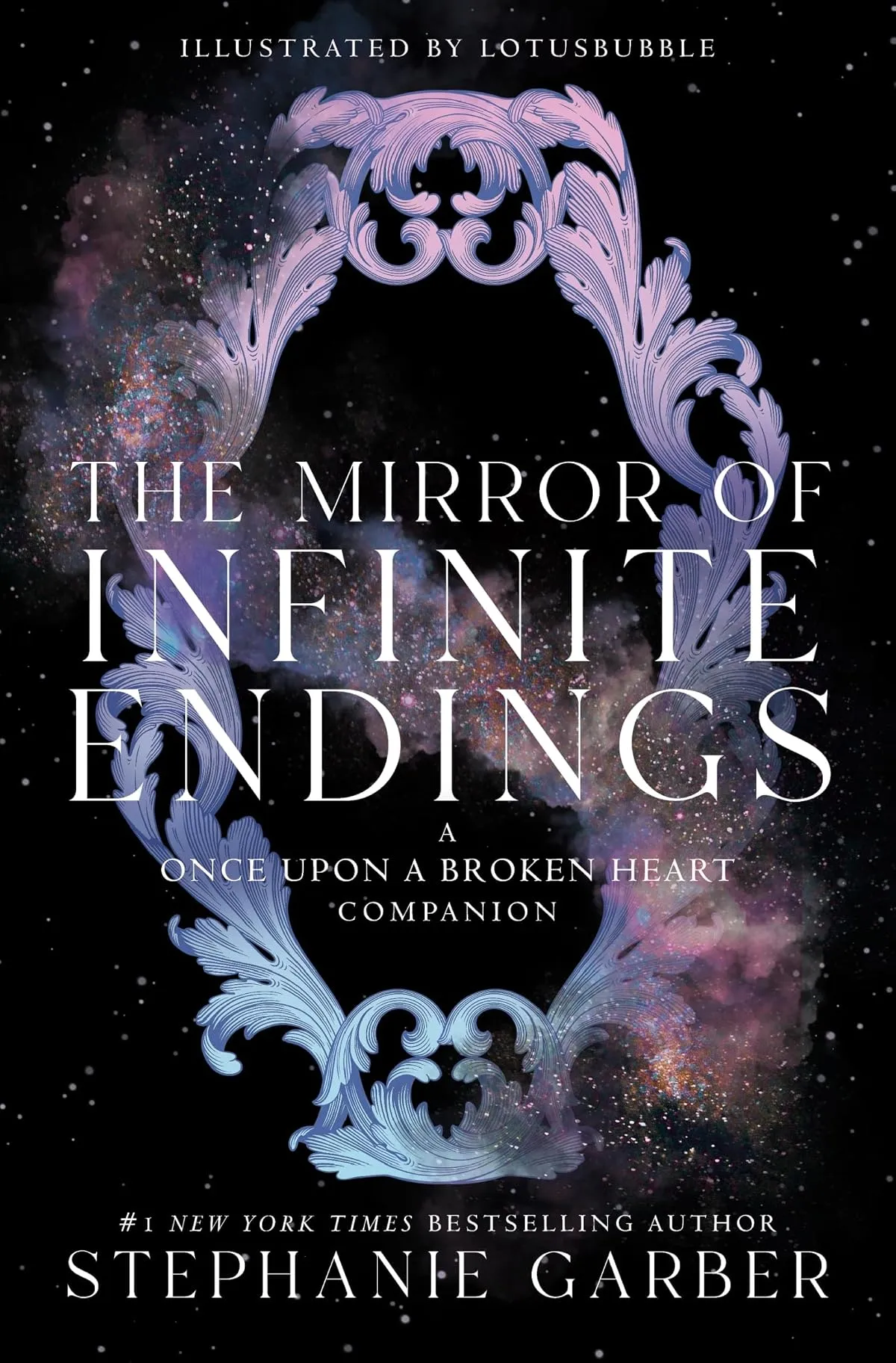 The Mirror of Infinite Endings (Once Upon a Broken Heart #4) by Stephanie Garber