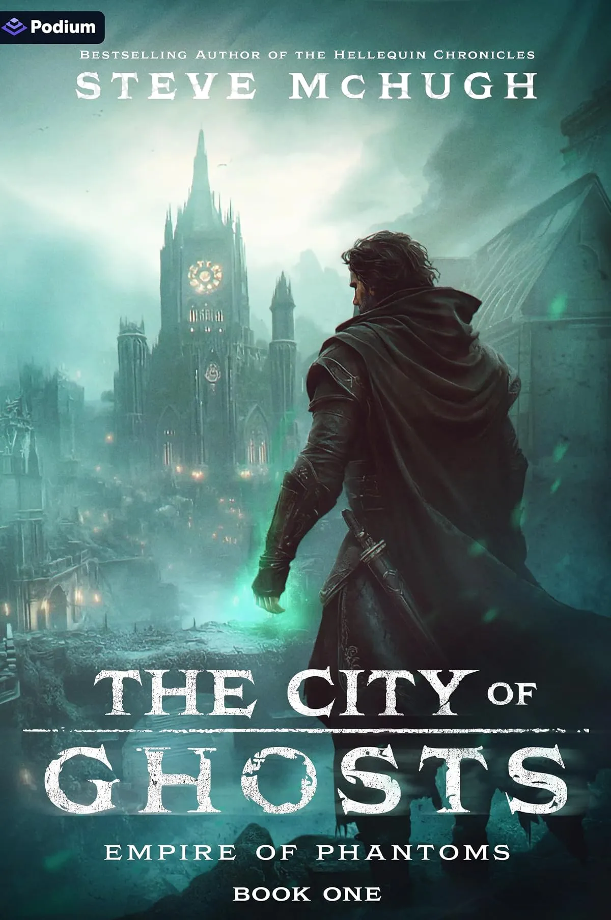 The City of Ghosts: An Epic Fantasy Thriller (Empire of Phantoms #1) by Steve McHugh