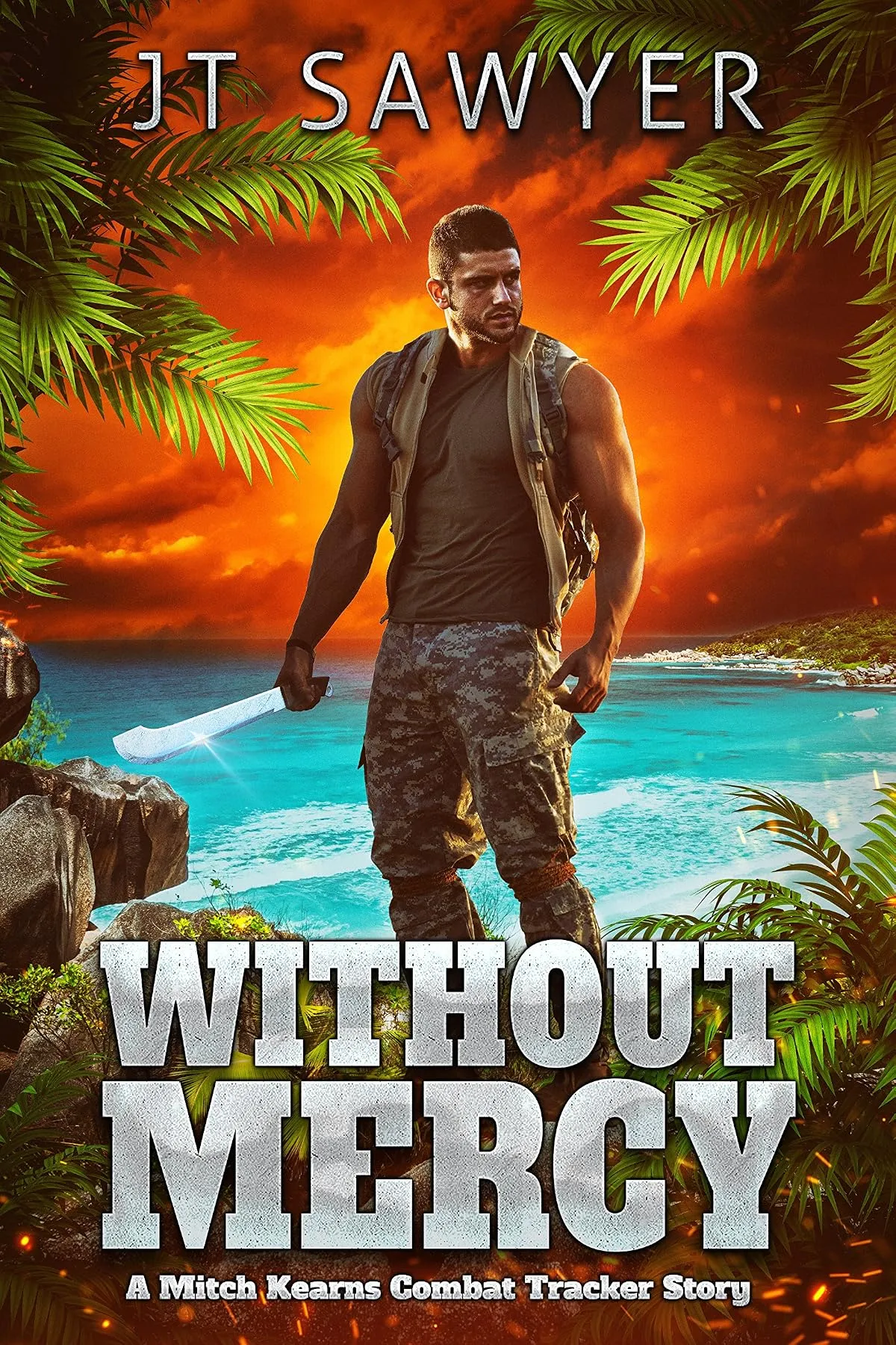 Without Mercy (Mitch Kearns Combat Tracker Series #7) by JT Sawyer