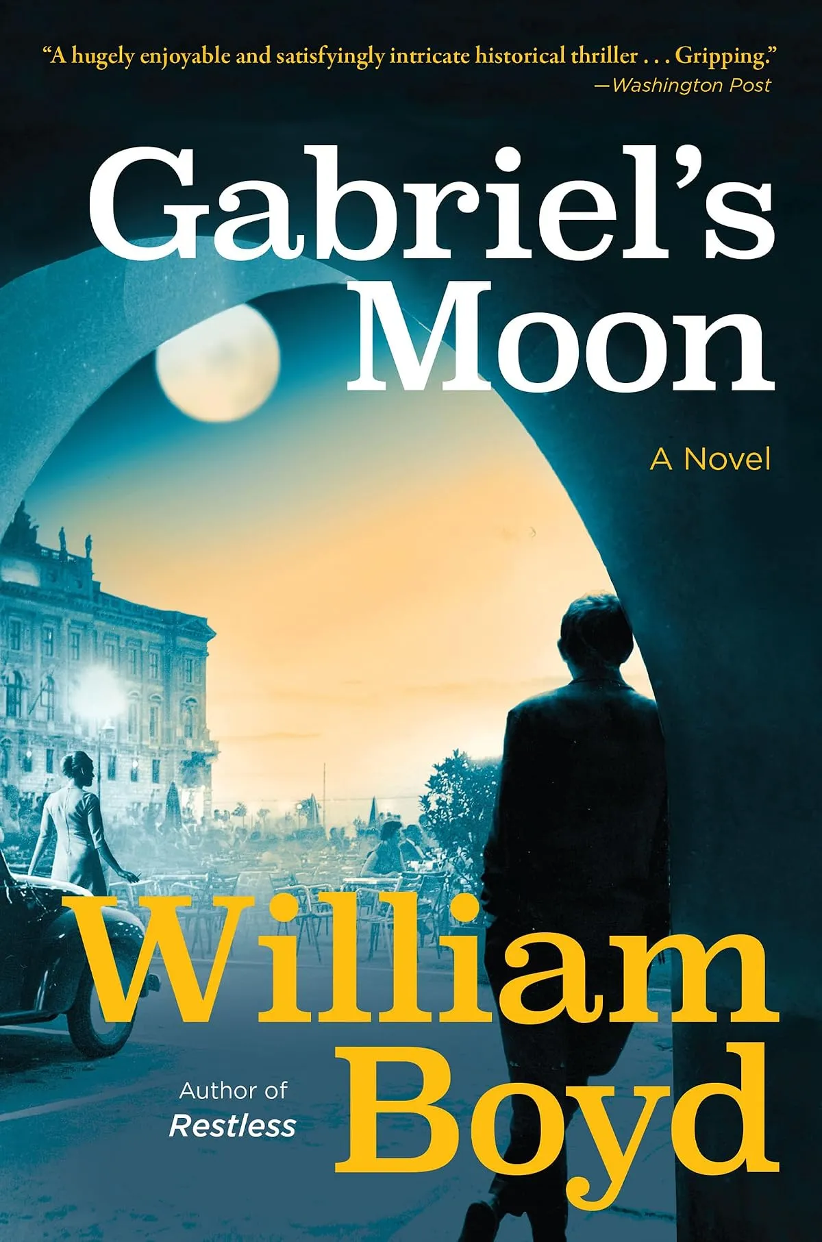 Gabriel's Moon (Gabriel Dax Trilogy #1) by William Boyd
