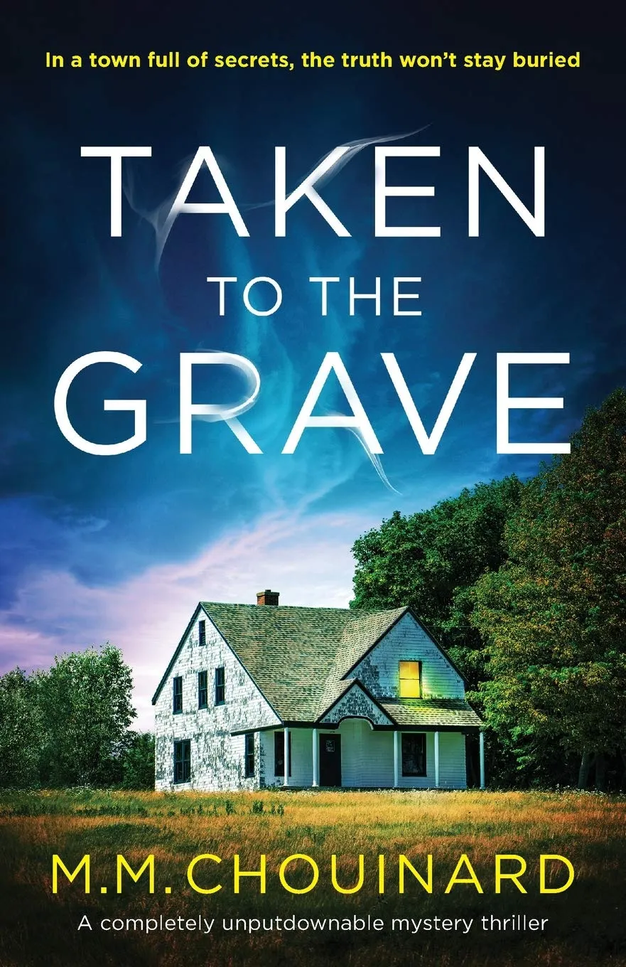 Taken to the Grave (Detective Jo Fournier) by M.M. Chouinard