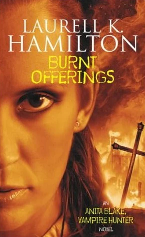Burnt Offerings (Anita Blake, Vampire Hunter #7) by Laurell K. Hamilton