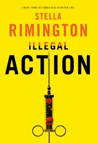 Illegal Action (Liz Carlyle Novels #3) by Stella Rimington
