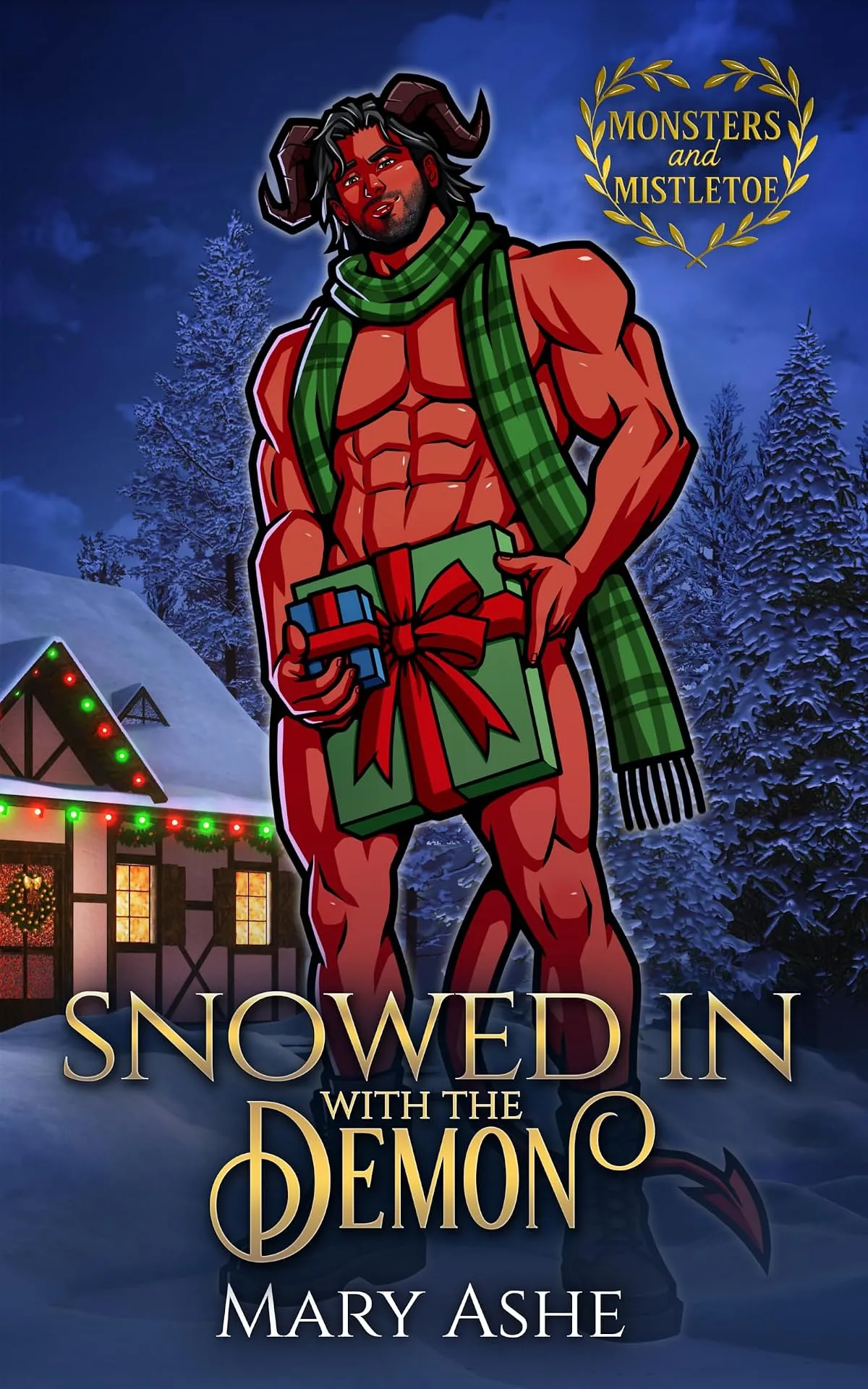 Snowed In with the Demon: A Small Town Holiday Romance (Monsters and Mistletoe) by Mary Ashe