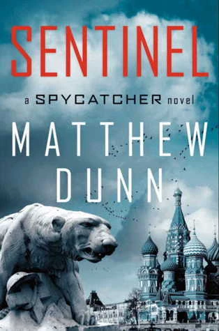 Sentinel (Spycatcher #2) by Matthew Dunn
