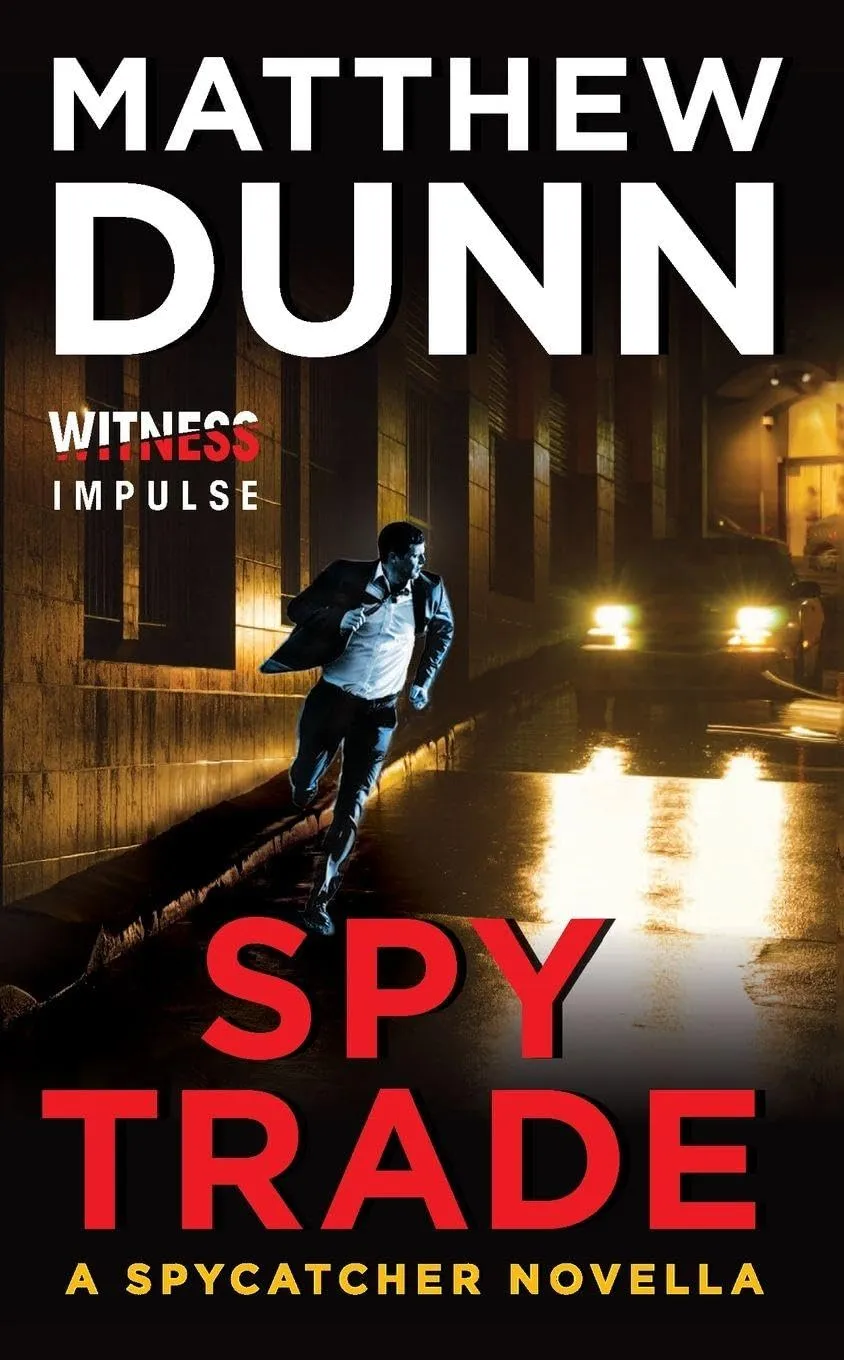 Spy Trade (Spycatcher #4.5) by Matthew Dunn