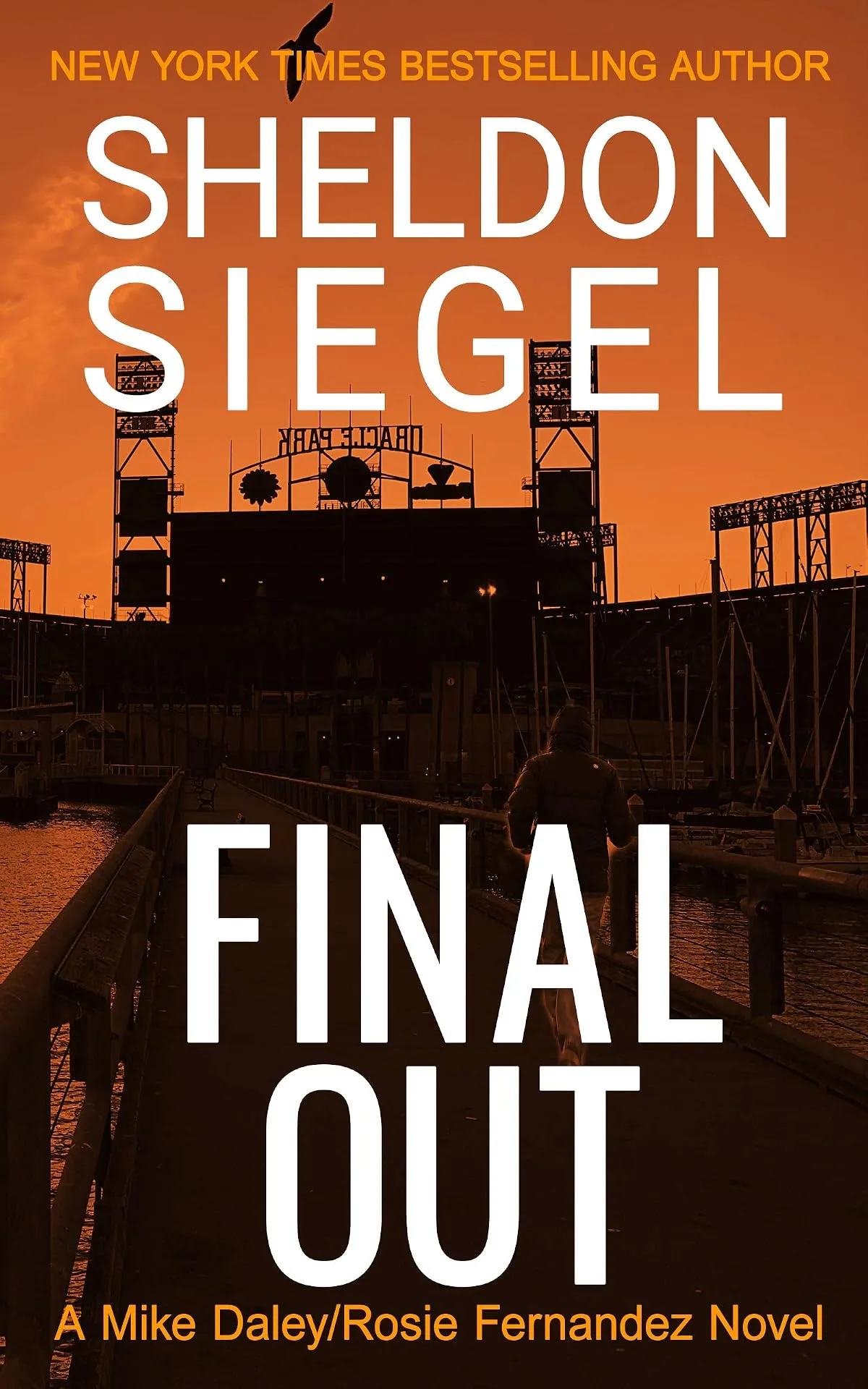 Final Out (Mike Daley/Rosie Fernandez Legal Thriller #12) by Sheldon Siegel