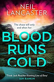 Blood Runs Cold (DS Max Craigie Scottish Crime Thrillers #4) by Neil Lancaster
