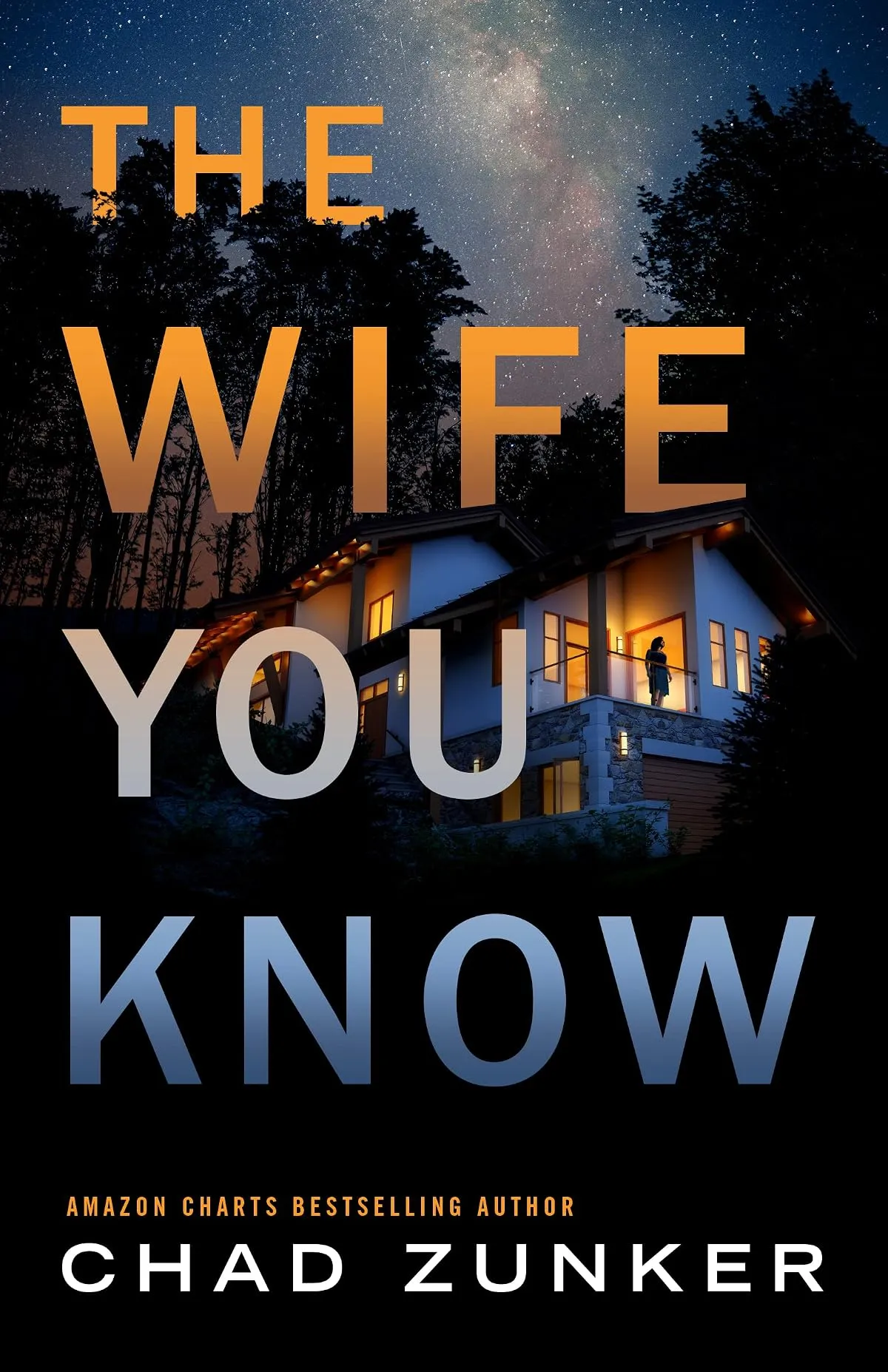 The Wife You Know by Chad Zunker