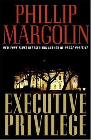 Executive Privilege (Dana Cutler #1) by Phillip Margolin
