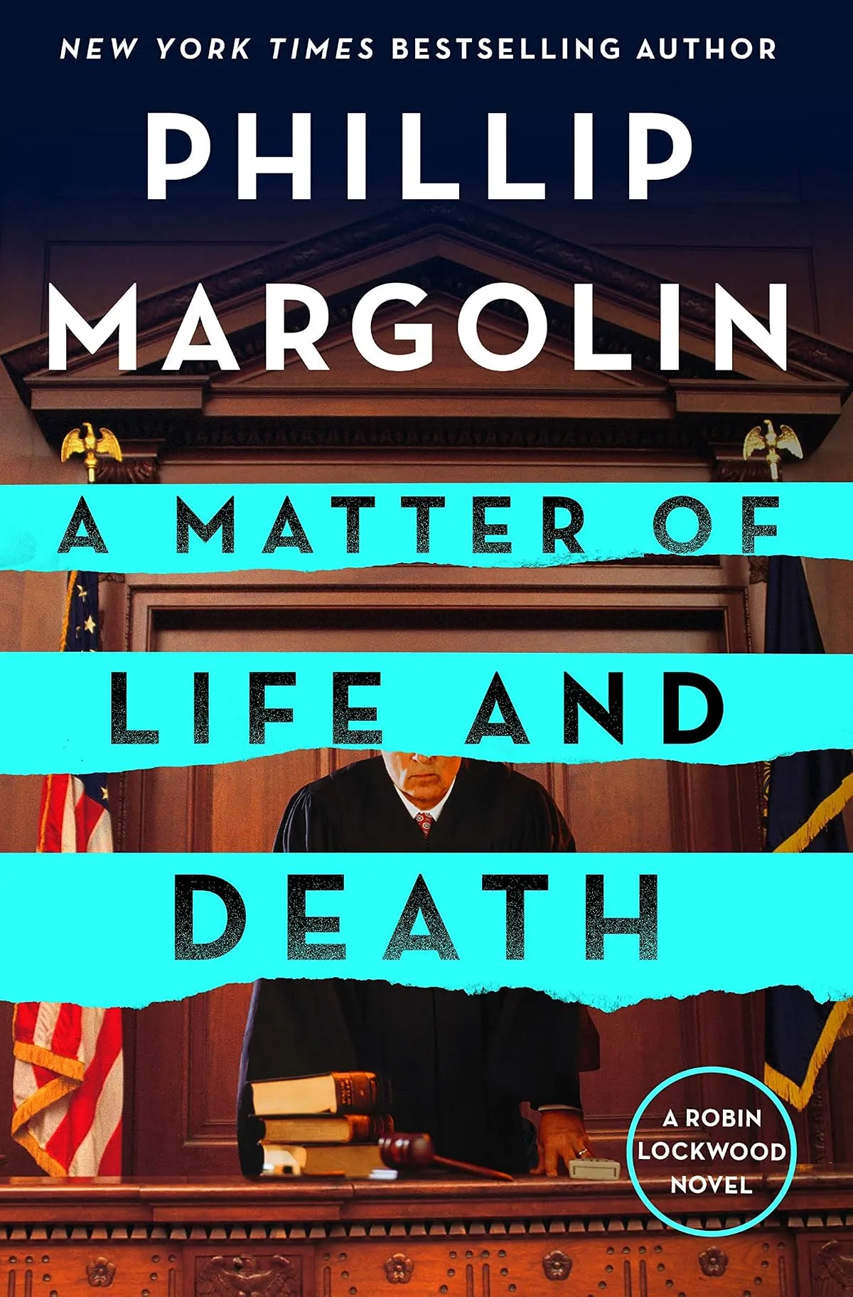 A Matter of Life and Death (Robin Lockwood #4) by Phillip Margolin