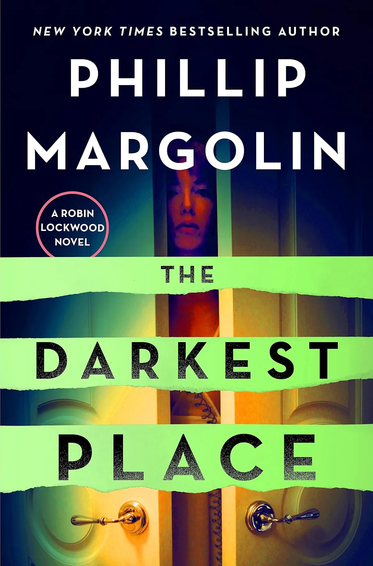The Darkest Place (Robin Lockwood #5) by Phillip Margolin