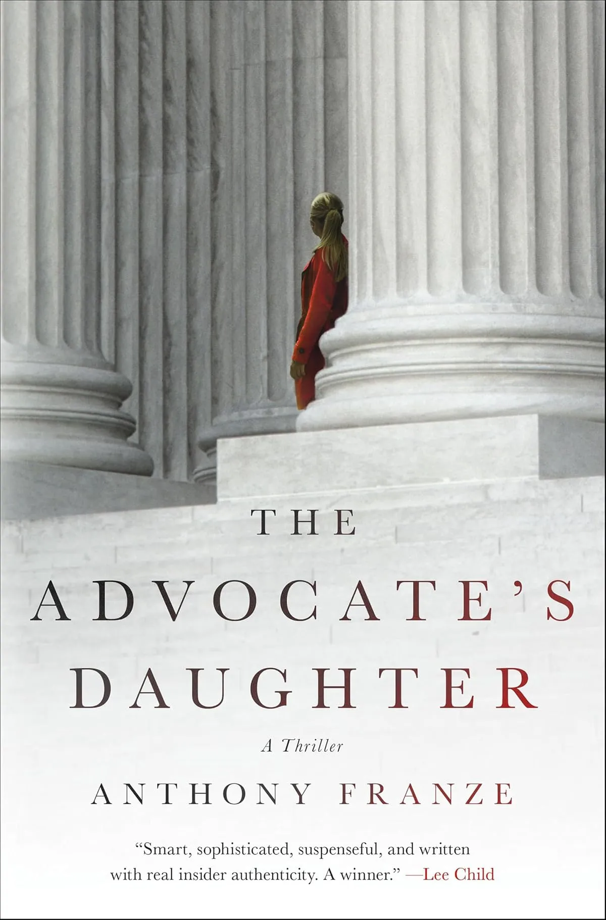 The Advocate's Daughter by Alex Finlay, Anthony Franze