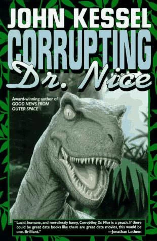 Corrupting Dr. Nice by John Kessel