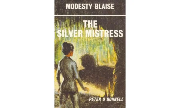 The Silver Mistress (Modesty Blaise series #6) by Peter O'Donnell