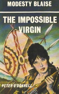 The Impossible Virgin (Modesty Blaise series #5) by Peter O'Donnell
