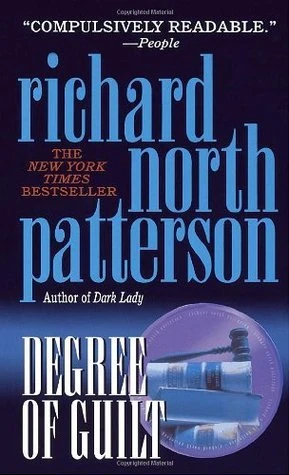 Degree of Guilt (Christopher Paget #2) by Richard North Patterson