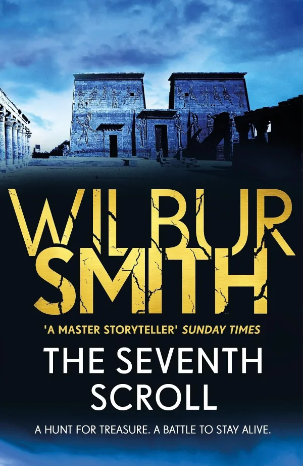The Seventh Scroll (The Egyptian #2) by Wilbur Smith