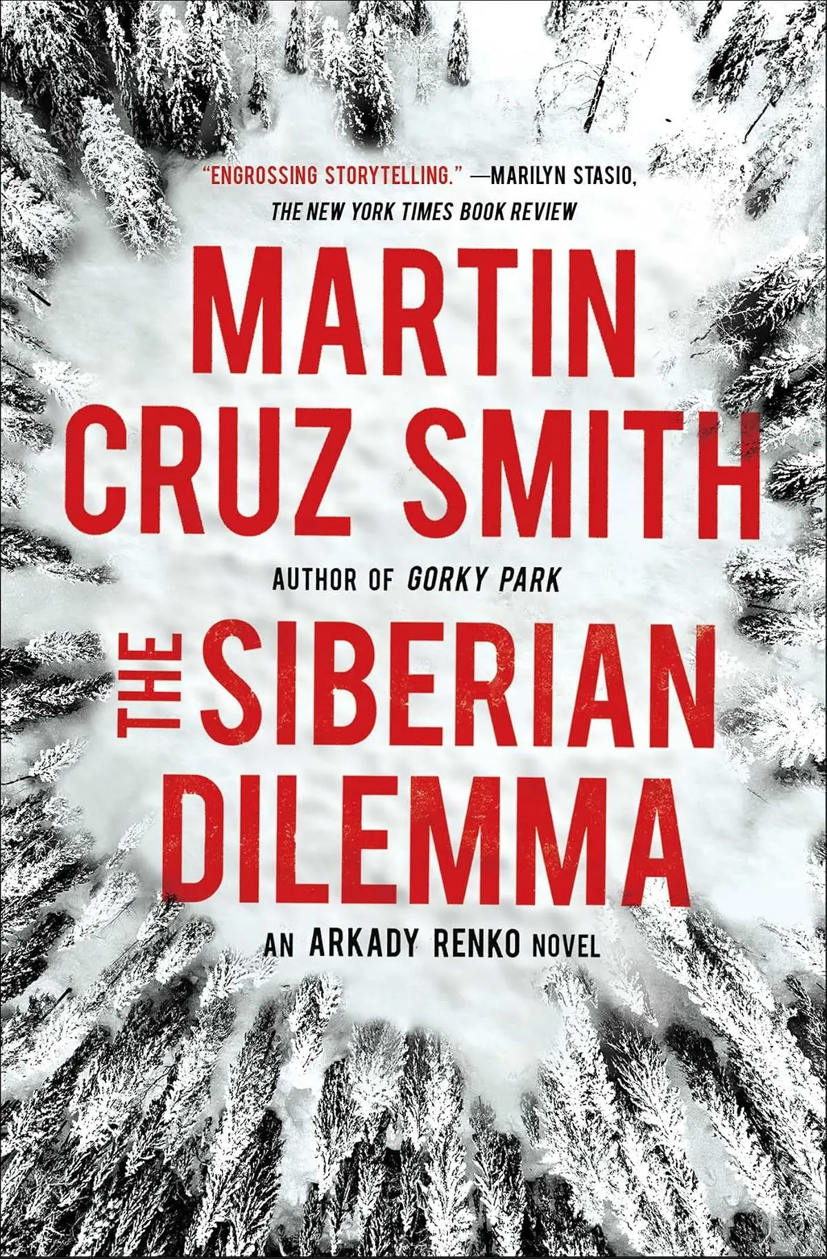 The Siberian Dilemma (Arkady Renko #9) by Martin Cruz Smith