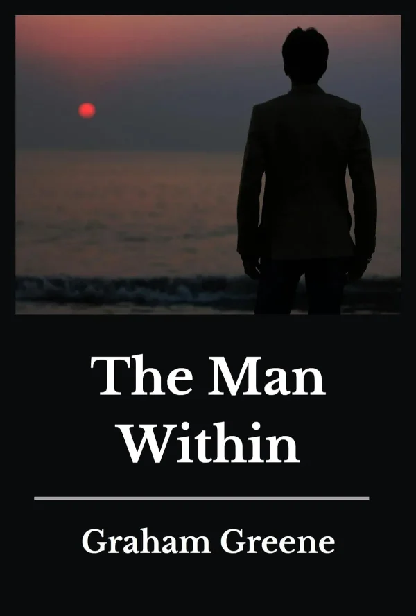 The Man Within by Graham Greene