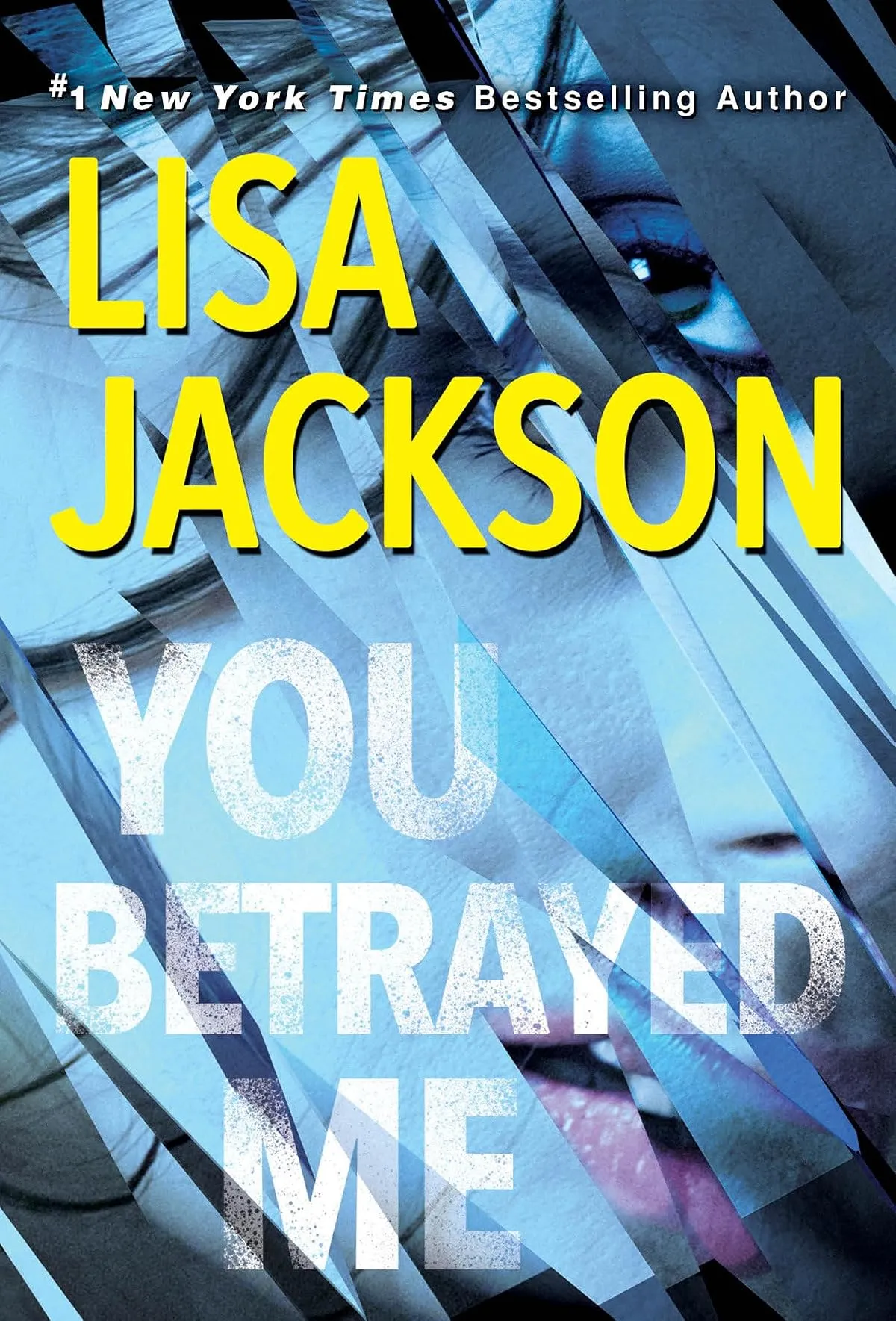 You Betrayed Me (The Cahills #3) by Lisa Jackson