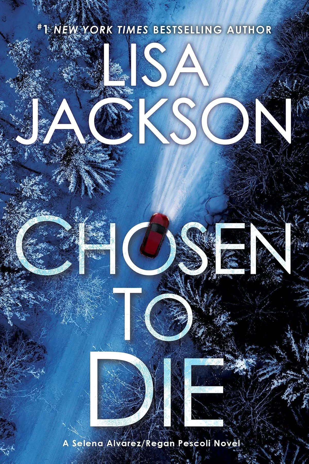 Chosen to Die (Alvarez & Pescoli #2) by Lisa Jackson