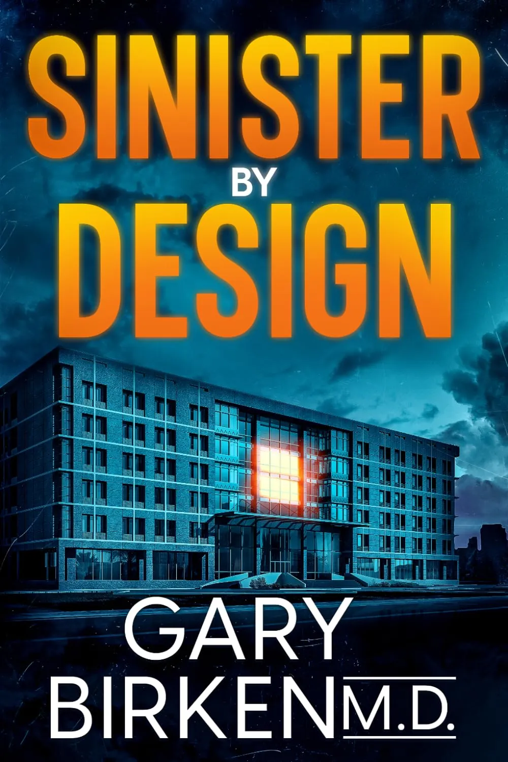 Sinister by Design (Madison Shaw and Jack Wyatt Medical Mysteries #4) by Gary Birken
