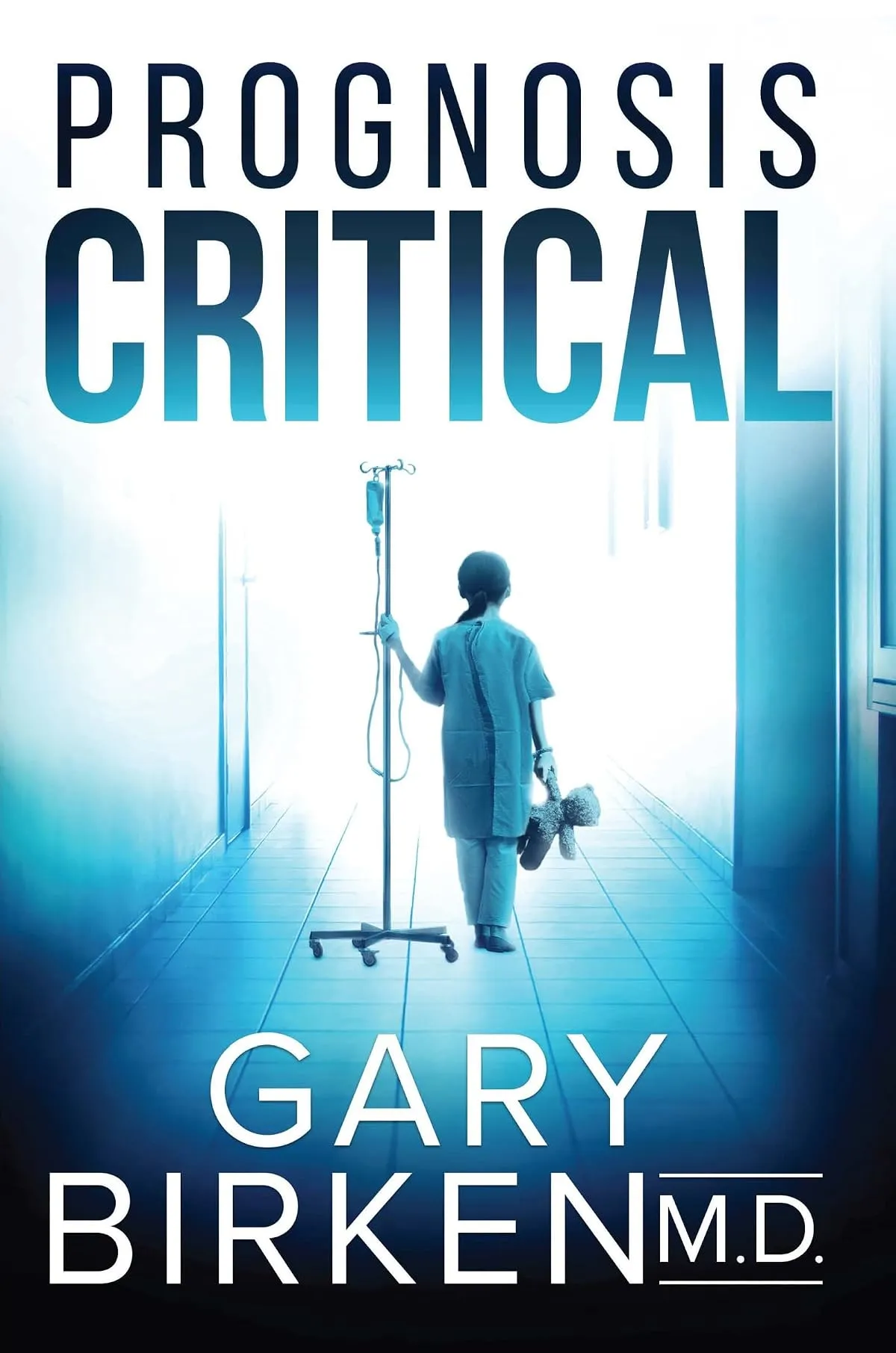 Prognosis Critical by Gary Birken
