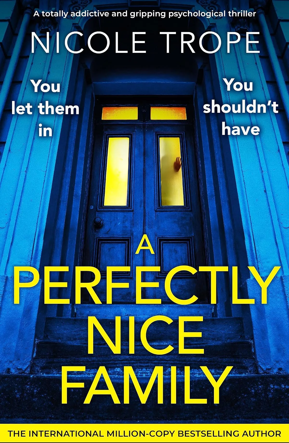 A Perfectly Nice Family by Nicole Trope