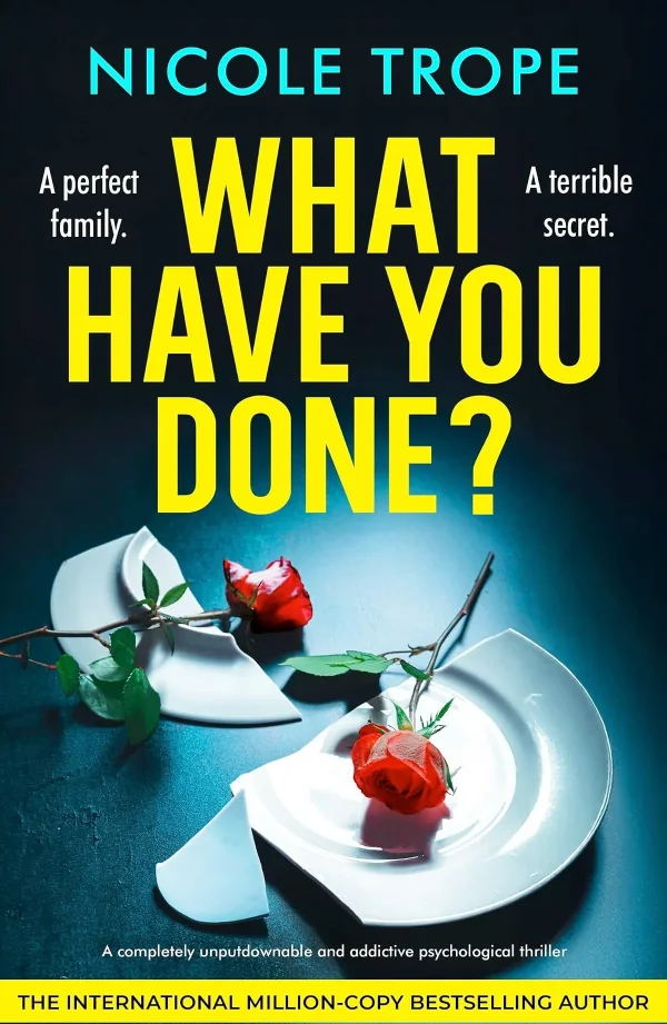 What Have You Done? by Nicole Trope
