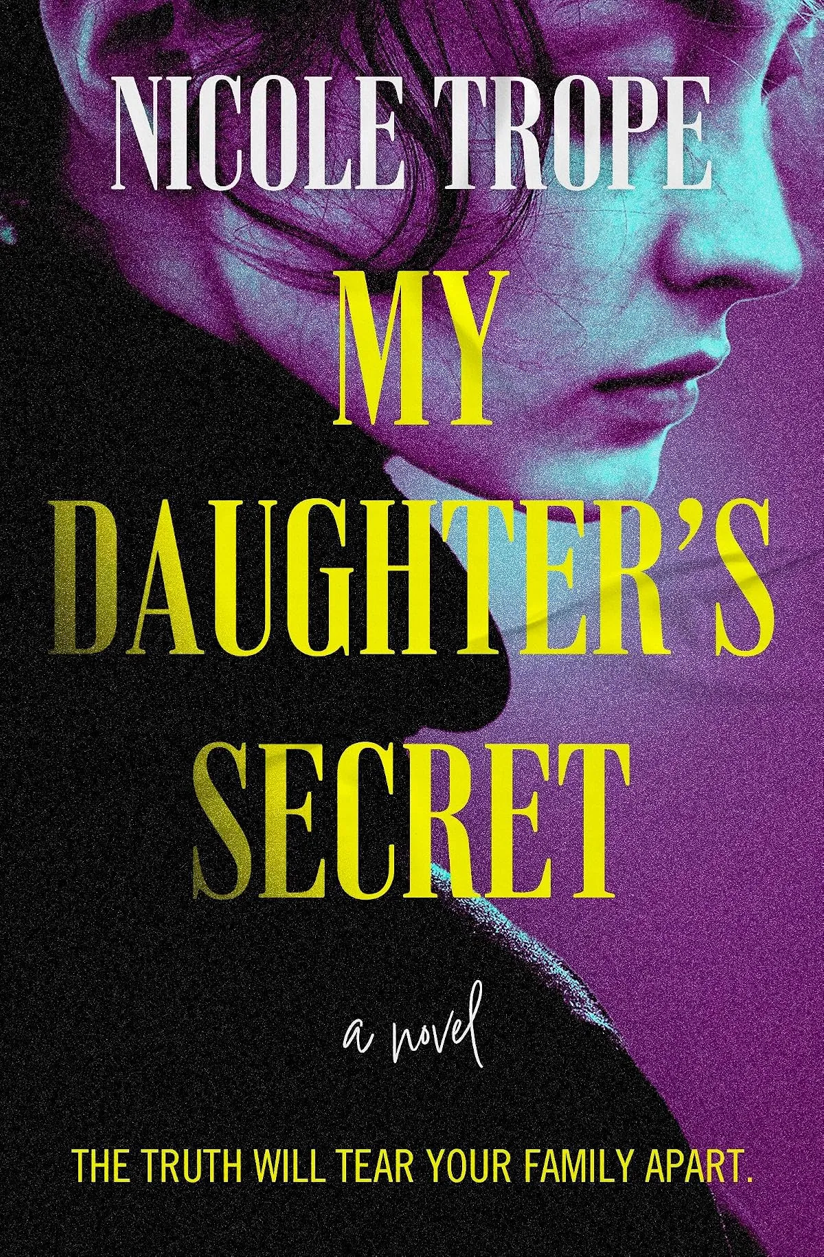 My Daughter's Secret by Nicole Trope