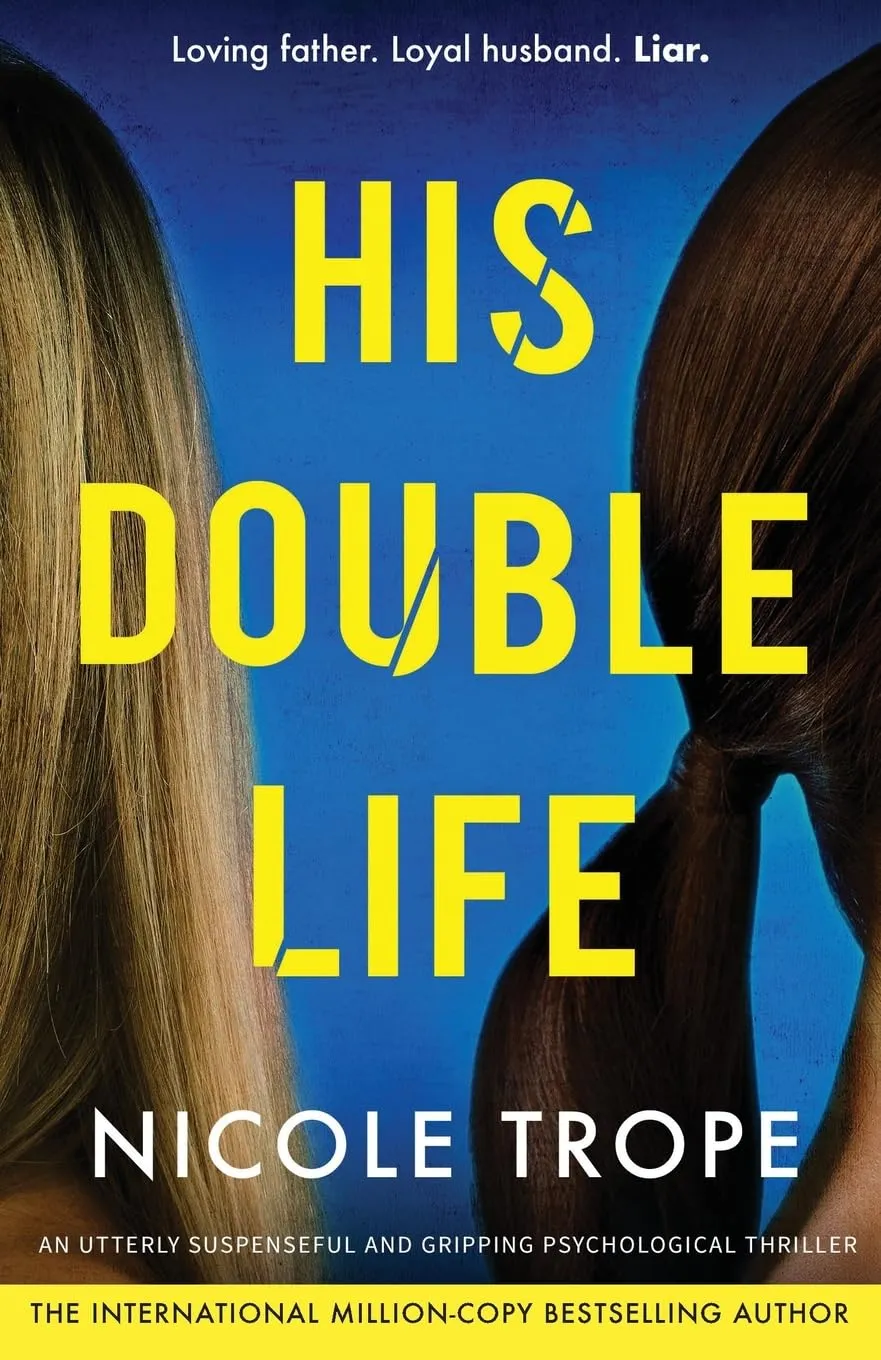 His Double Life by Nicole Trope