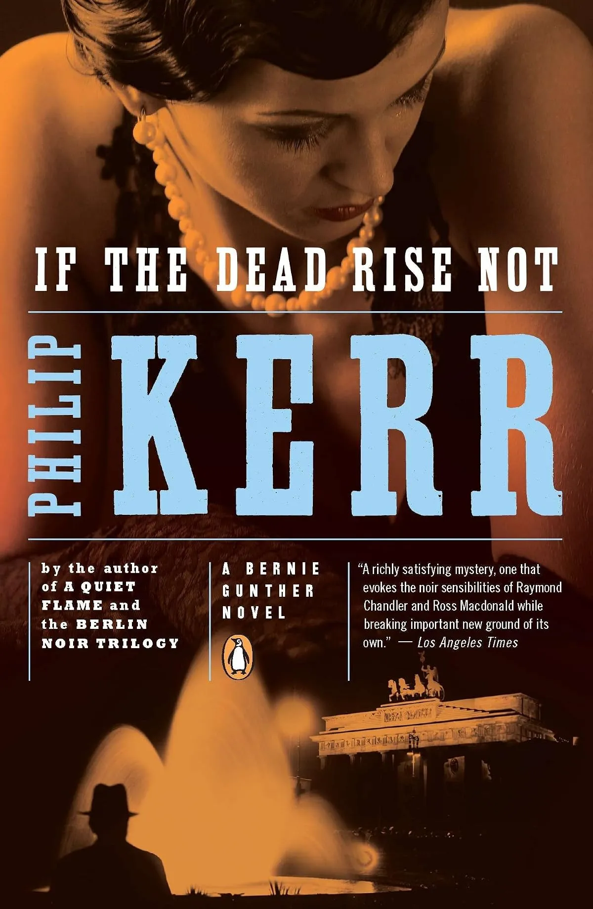 If the Dead Rise Not: A Bernie Gunther Novel (Bernie Gunther #6) by Philip Kerr