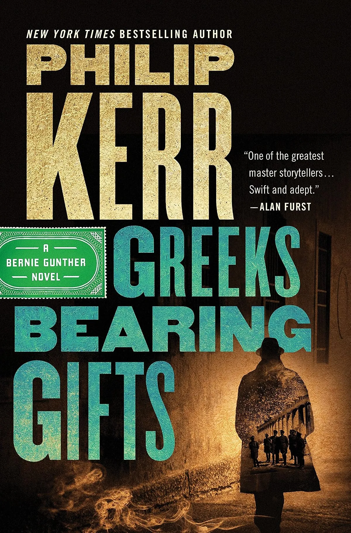 Greeks Bearing Gifts (Bernie Gunther #13) by Philip Kerr