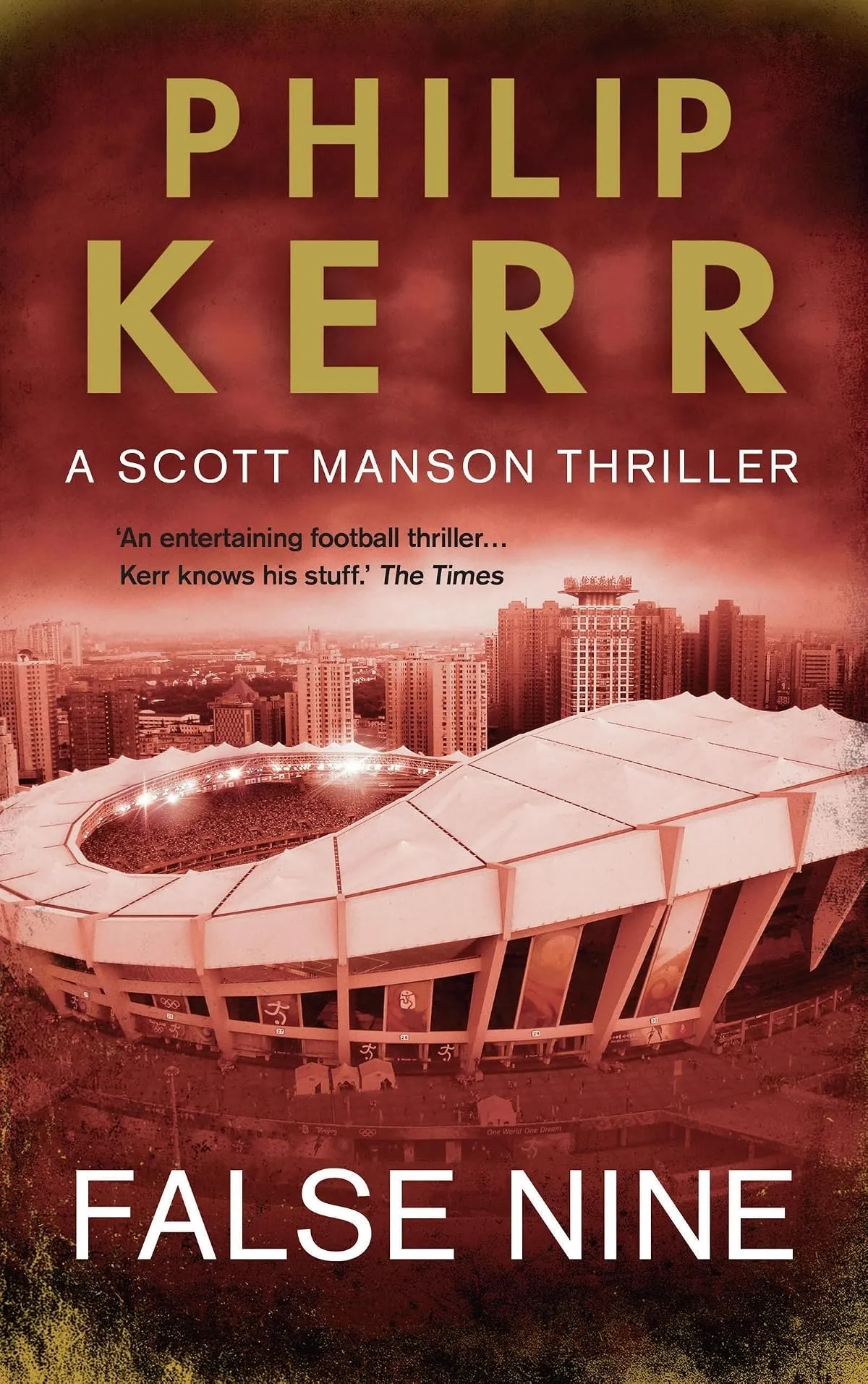 False Nine (A Scott Manson Thriller #3) by Philip Kerr