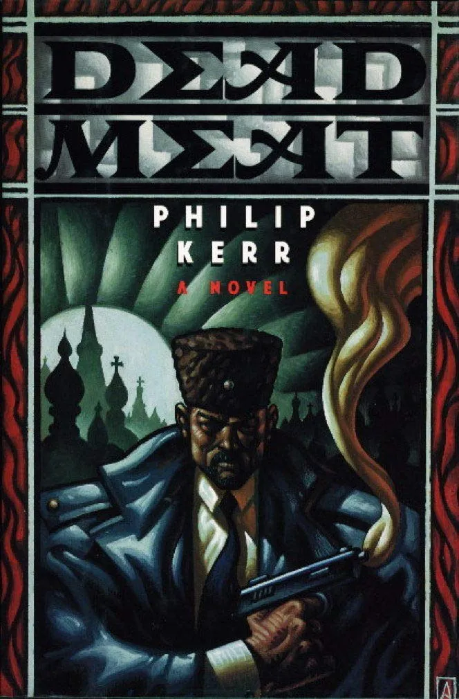 Dead Meat by Philip Kerr