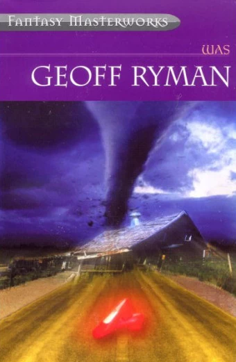 Was by Geoff Ryman