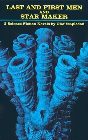 Last and First men and Star Marker by Olaf Stapledon