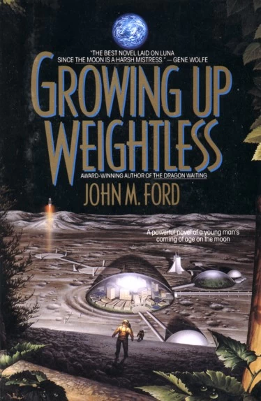 Growing Up Weightless by John M. Ford
