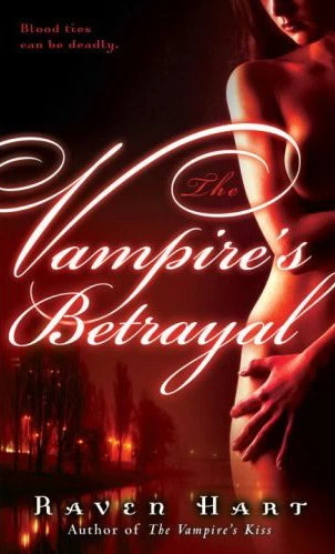 The Vampire's Betrayal (Savannah Vampires #4) by Raven Hart